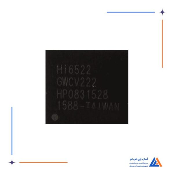 آی سی تغذیه HI6522-GWCV222 اورجینال مناسب گوشی های هواوی